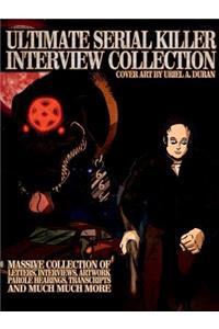 Ultimate Serial Killer Interview Collection