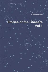 Stories of the Chasers Vol 1