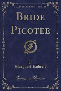 Bride Picotee (Classic Reprint)