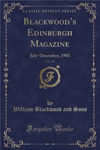 Blackwood's Edinburgh Magazine, Vol. 170