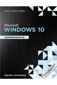 Shelly Cashman Series Microsoft Windows 10: Comprehensive, Loose-Leaf Version