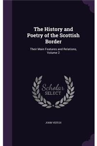 History and Poetry of the Scottish Border