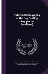 Indexed Bibliography of the bay Scallop (Argopecten Irradians)
