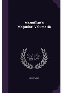 MacMillan's Magazine, Volume 48