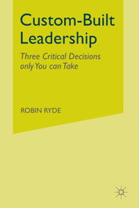 Custom-Built Leadership