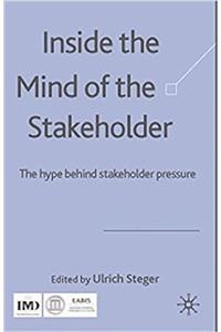 Inside the Mind of the Stakeholder