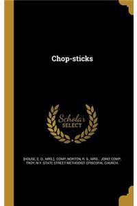Chop-sticks