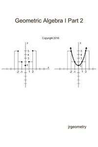 Geometric Algebra I Part 2