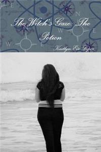 The Witch's Gaze: the Potion