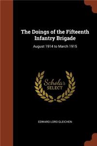 The Doings of the Fifteenth Infantry Brigade