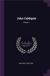 John Caldigate; Volume 1