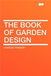 The Book of Garden Design