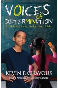 Voices of Determination: Children That Defy the Odds