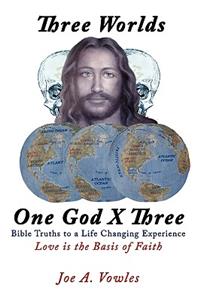 Three Worlds - One God X Three