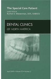 Special Care Patient, an Issue of Dental Clinics