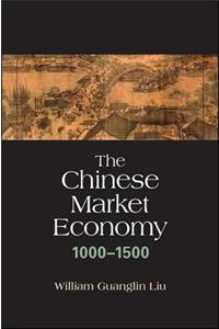 Chinese Market Economy, 1000-1500