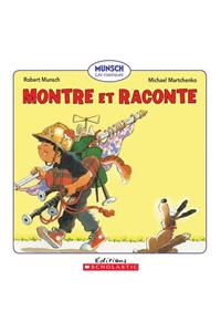 Montre Et Raconte