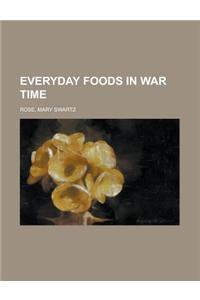 Everyday Foods in War Time