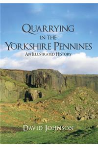 Quarrying in the Yorkshire Pennines