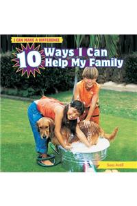 10 Ways I Can Help My Family