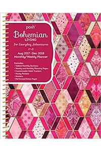 Posh: Bohemian Living 2017-2018 Monthly/Weekly Planning Calendar