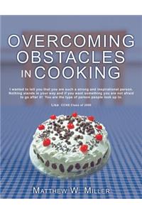 Overcoming Obstacles in Cooking