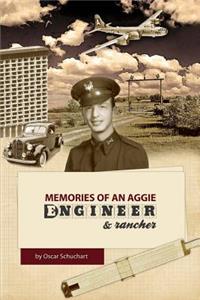 Memories of an Aggie Engineer & Rancher