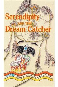 Serendipity and the Dream Catcher