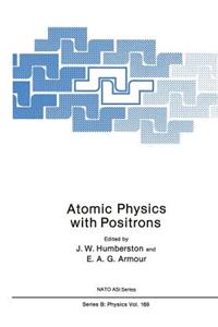 Atomic Physics with Positrons