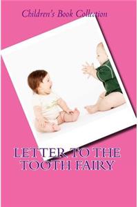 Letter To The Tooth Fairy