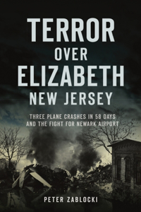 Terror Over Elizabeth, New Jersey