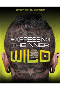 Expressing the Inner Wild: Tattoos, Piercings, Jewelry, and Other Body Art