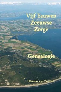 Vijf Eeuwen Zeeuwse Zorge