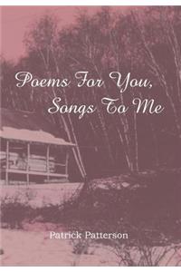 Poems For You, Songs To Me