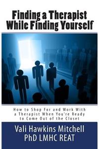 Finding a Therapist While Finding Yourself