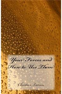 Your Forces and How to Use Them