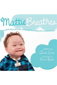 Mattie Breathes