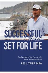 Successful and Set for Life