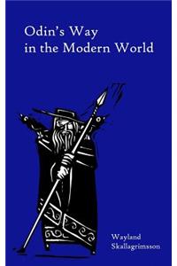 Odin's Way in the Modern World