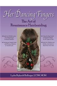 Her Dancing Fingers: The Art of Renaissance Hairbraiding