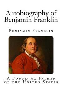 Autobiography of Benjamin Franklin