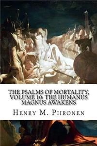 The Psalms of Mortality, Volume 10