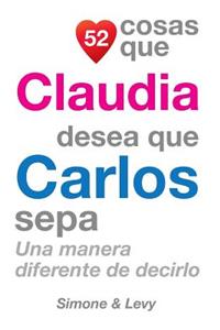 52 Cosas Que Claudia Desea Que Carlos Sepa