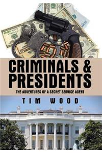 Criminals & Presidents