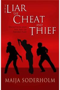 Liar the Cheat and the Thief