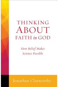 Thinking about Faith in God