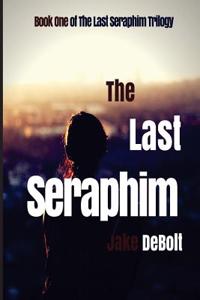 The Last Seraphim