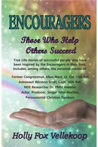 Encouragers: Those Who Help Others Succeed