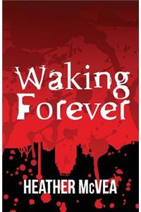 Waking Forever