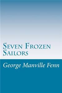 Seven Frozen Sailors